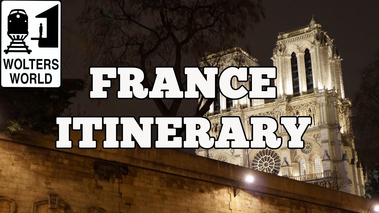 Visit France – 10 Day Suggested Itinerary of France