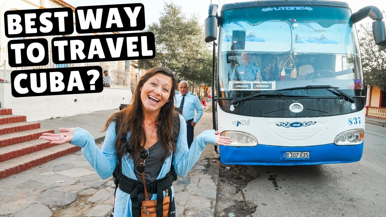 Traveling Cuba by Bus | Better than Taxis? Vinales to Havana