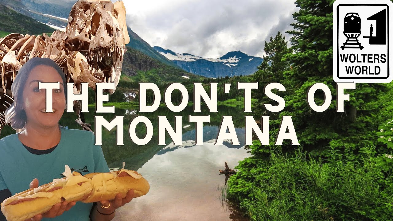 Montana: The Don’ts of Visiting Montana